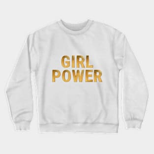 Girl Power Crewneck Sweatshirt